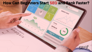 Read more about the article How Can Beginners Start SEO and Rank Faster?