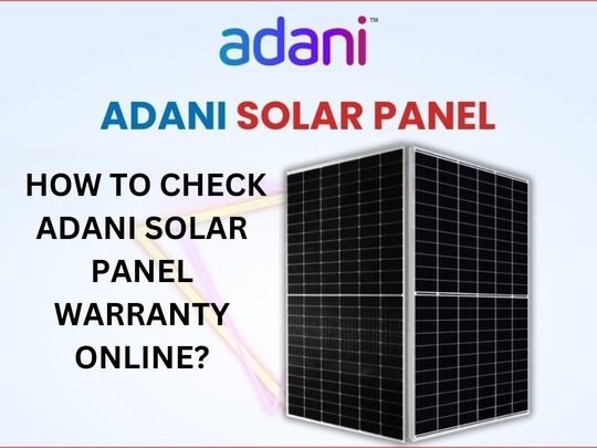 You are currently viewing How To Check Adani Solar Panel Warranty Online?
