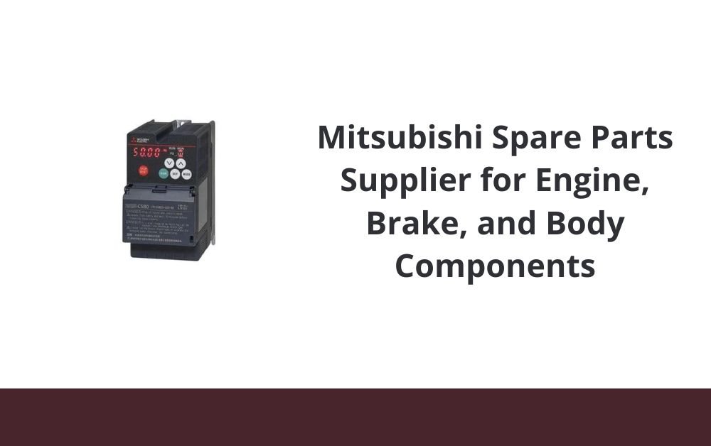 You are currently viewing Mitsubishi Spare Parts Supplier for Engine, Brake, and Body Components