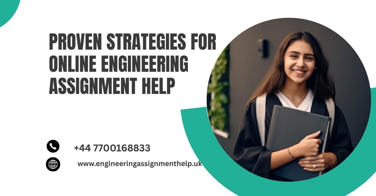 You are currently viewing Proven Strategies for Online Engineering Assignment Help