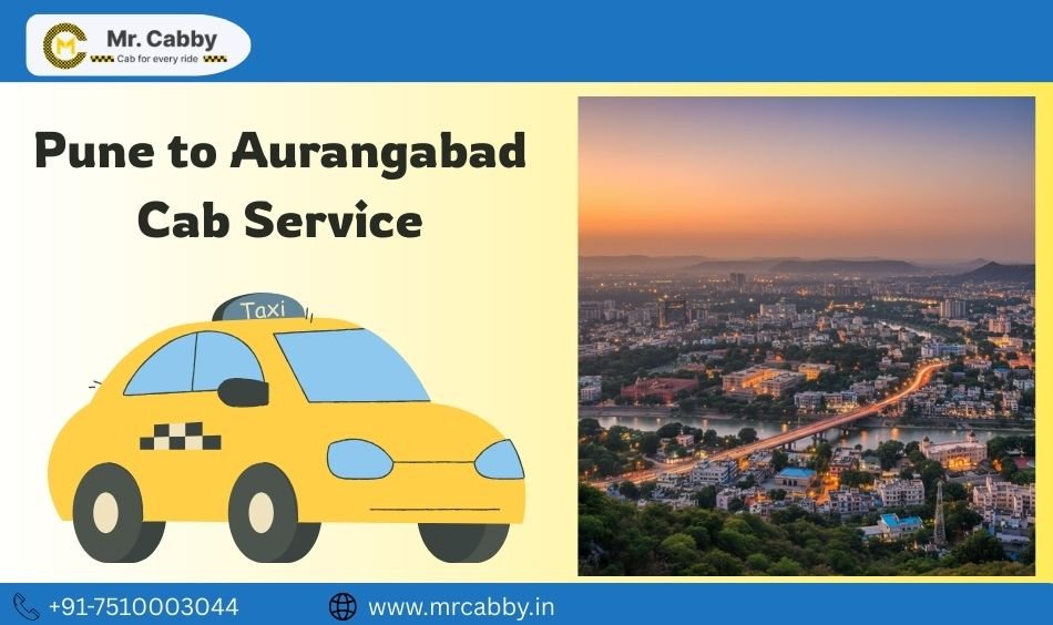 You are currently viewing One Way Pune to Aurangabad Cab Service for Budget Travelers