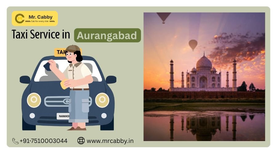 You are currently viewing Top Benefits of Using a Trusted Taxi Service in Aurangabad