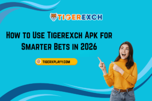 Read more about the article How to Use Tigerexch Apk for Smarter Bets in 2026