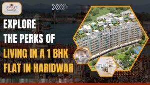 Read more about the article 1 BHK Flat in Haridwar | Amrit Aarogyam