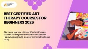 Read more about the article Expressive Art Therapy Courses | Happy Labs Bangalore
