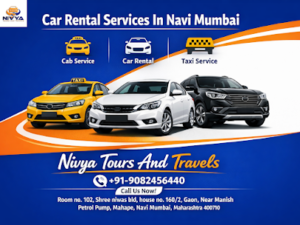 Read more about the article Car Rental in Vashi Navi Mumbai – Comfortable Travel with Nivya Tours And Travels