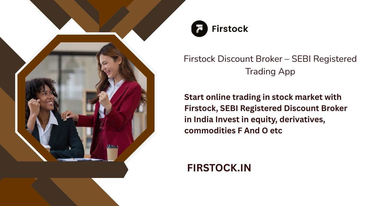 You are currently viewing Cheapest Stock Broker in India – Firstock Trading App Guide