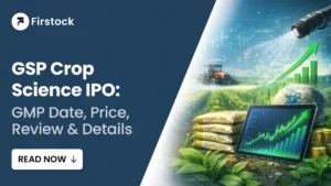 Read more about the article GSP Crop Science IPO Guide, GMP & Details