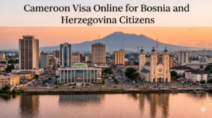 Read more about the article Get Cameroon visa for Bosnia and Herzegovina citizens easy steps for tourist application