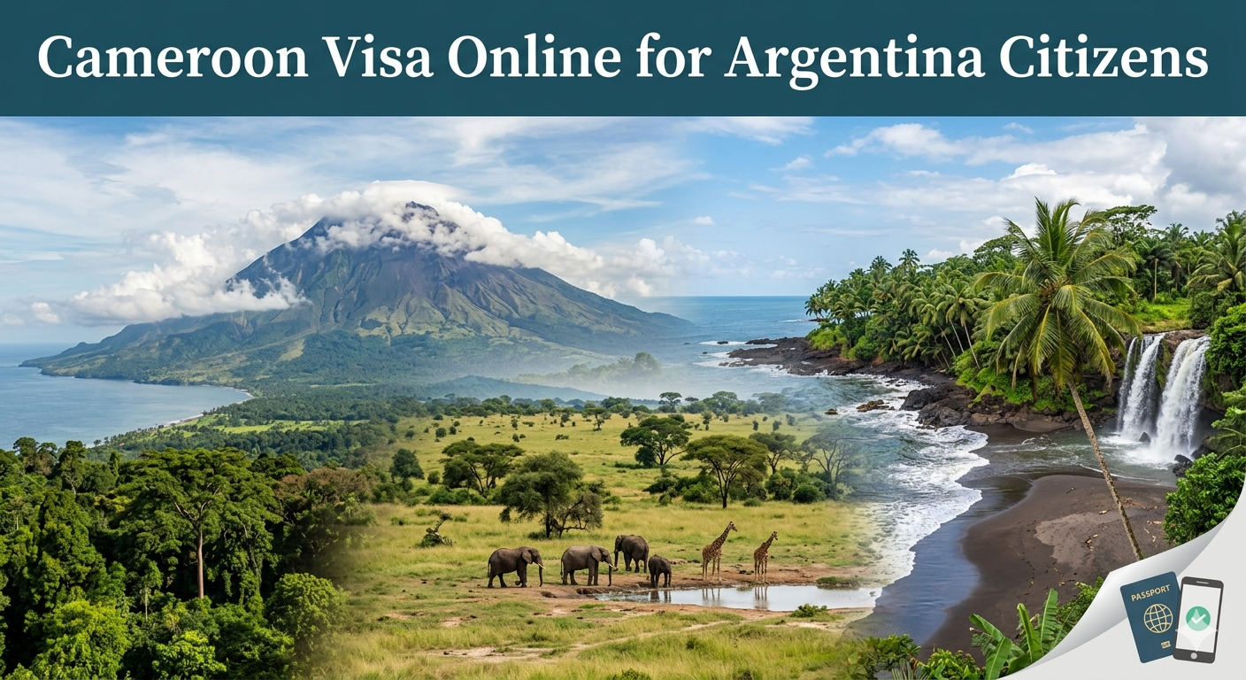 You are currently viewing Cameroon Visa Online for Argentina Citizens – Requirements & Apply Online