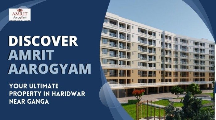 You are currently viewing AMRIT AAROGYAM – Your Ultimate Property in Haridwar near Ganga