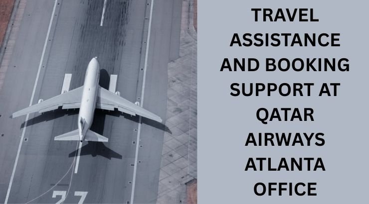 You are currently viewing Reliable Airline Services and Help at Qatar Airways Atlanta Office