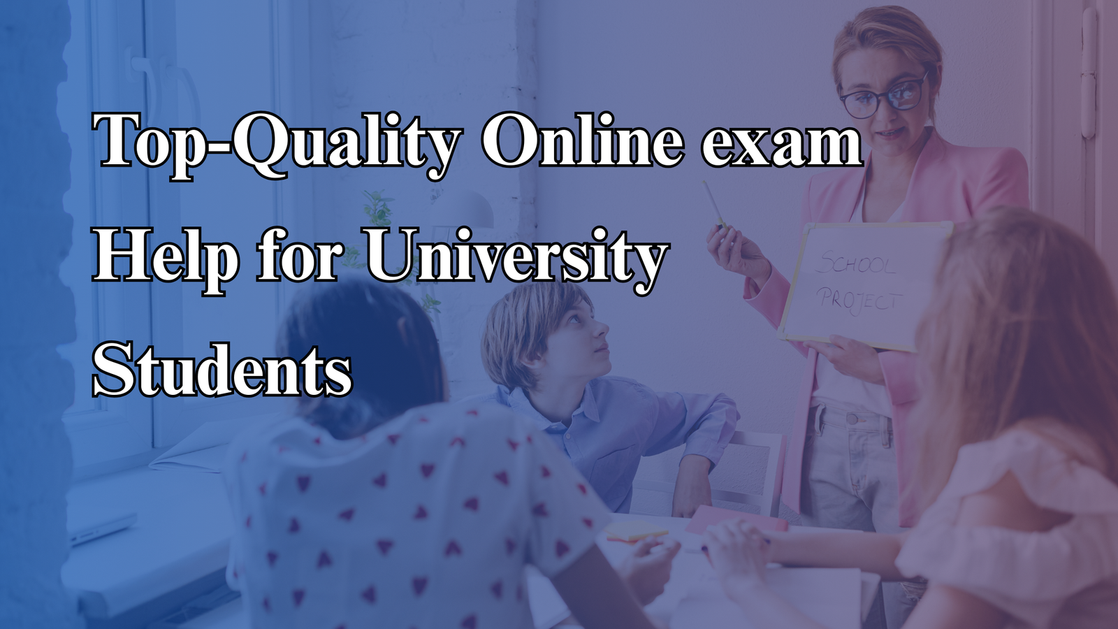 You are currently viewing Top-Quality Online exam Help for University Students