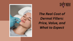Read more about the article The Real Cost of Dermal Fillers: Price, Value, and What to Expect