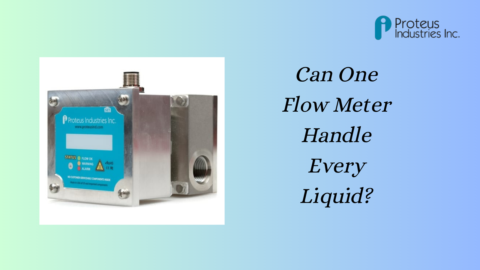 You are currently viewing Can One Flow Meter Handle Every Liquid?