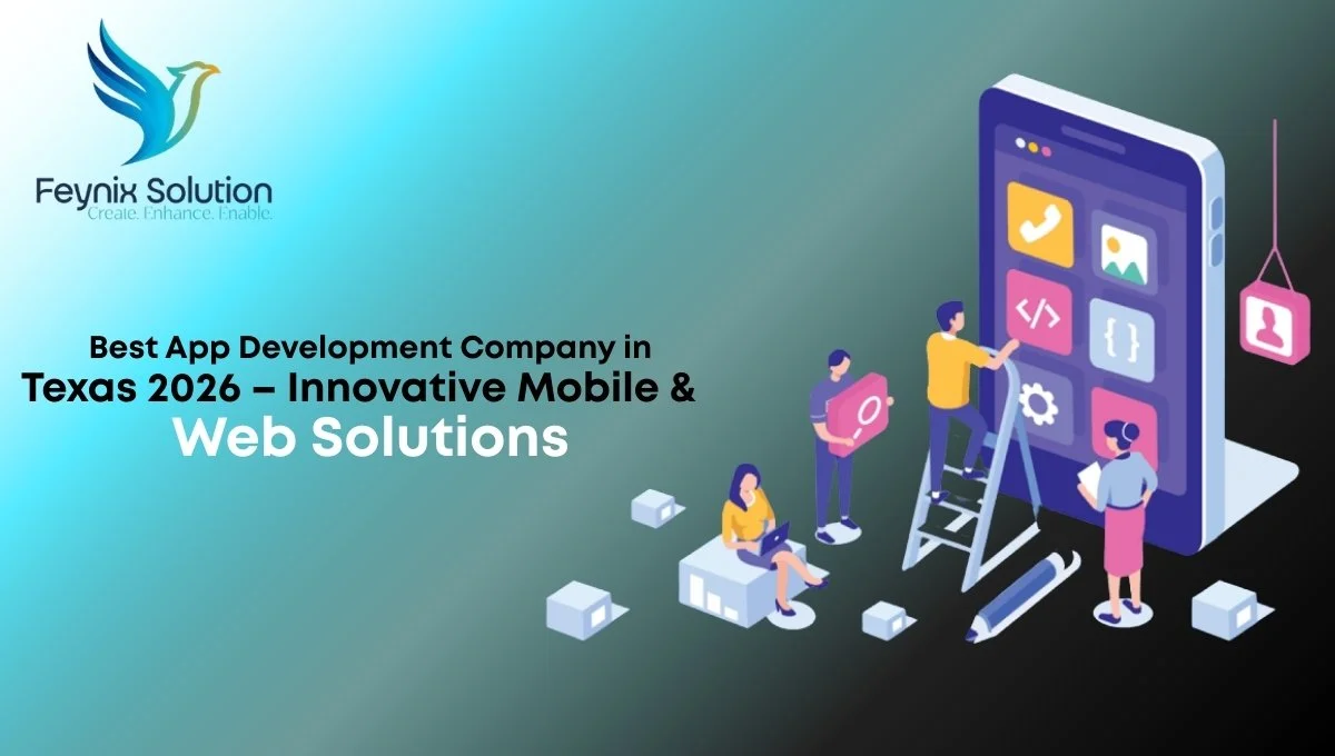 You are currently viewing How to Choose the Best App Development Company in Texas for Your Business Growth