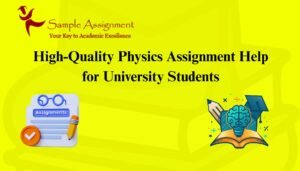 Read more about the article High-Quality Physics Assignment Help for University Students