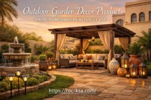 Read more about the article Outdoor Garden Decor Products Saudi Homeowners Actually Use